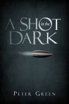A Shot in the Dark (Paperback)