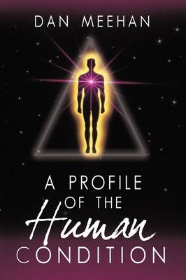 Profile of the Human Condition (Hardback)