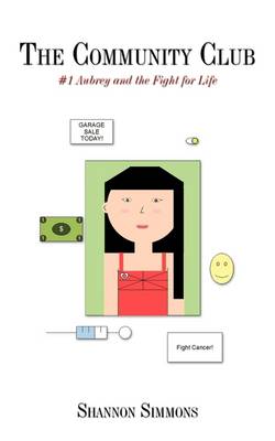 The Community Club: #1 Aubrey and the Fight for Life (Paperback)