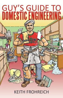 Guy's Guide to Domestic Engineering (Paperback)