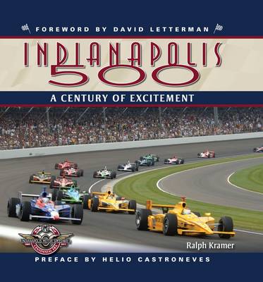 The Indianapolis 500: A Century of Excitement (Hardback)