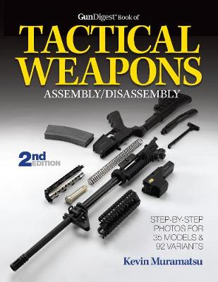Gun Digest Book of Tactical Weapons Assembly/Disassembly (Paperback)