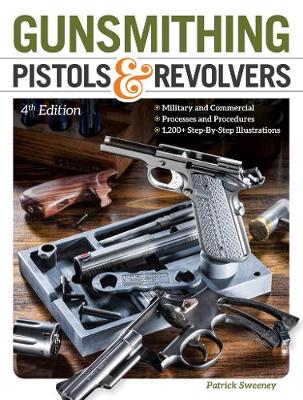 Gunsmithing Pistols & Revolvers (Paperback)