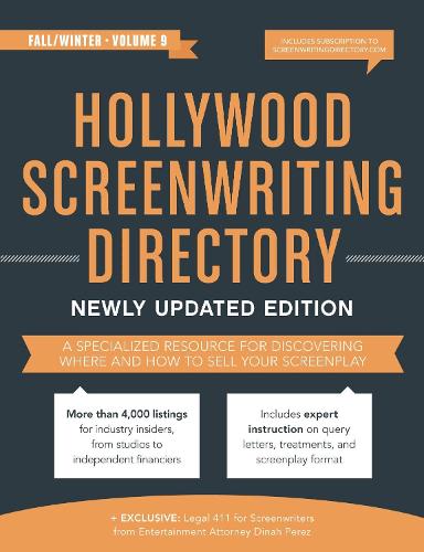Hollywood Screenwriting Directory Fall/Winter: A Specialized Resource for Discovering Where & How to Sell Your Screenplay (Paperback)