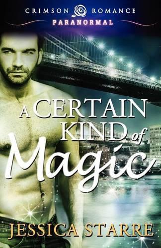 A Certain Kind of Magic (Paperback)