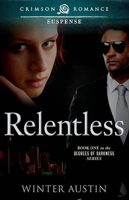 Relentless - Degrees of Darkness 1 (Paperback)