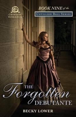 The Forgotten Debutante - Cotillion Ball 9 (Paperback)