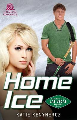 Home Ice - Las Vegas Sinners 4 (Paperback)