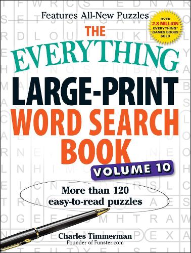 The Everything Large-Print Word Search Book, Volume 10: More Than 120 Easy-to-Read Puzzles - Everything (R) (Paperback)