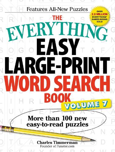 The Everything Easy Large-Print Word Search Book, Volume 7: More Than 100 New Easy-to-read Puzzles - Everything (R) (Paperback)