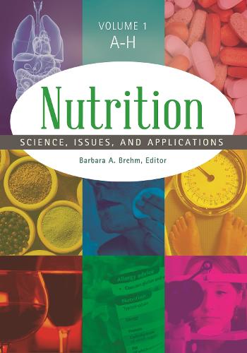 Nutrition [2 volumes]: Science, Issues, and Applications (Hardback)