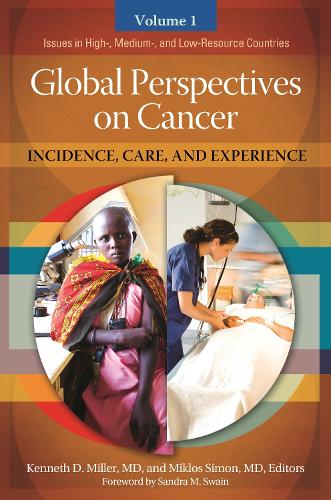 Global Perspectives on Cancer [2 volumes]: Incidence, Care, and Experience (Hardback)