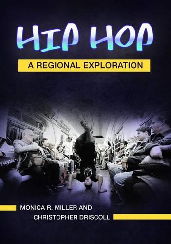 Hip Hop: A Regional Exploration (Hardback)