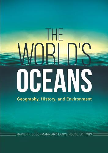 Cover The World's Oceans: Geography, History, and Environment