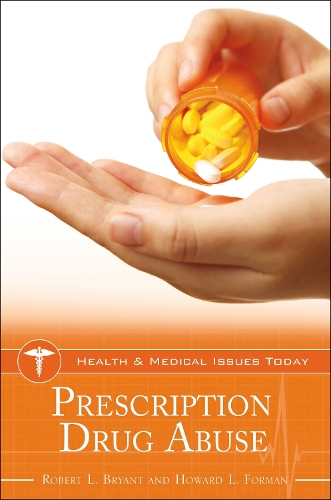 Prescription Drug Abuse - Health and Medical Issues Today (Hardback)