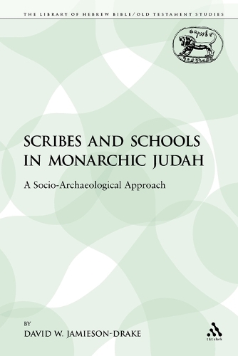Scribes and Schools in Monarchic Judah (Paperback)