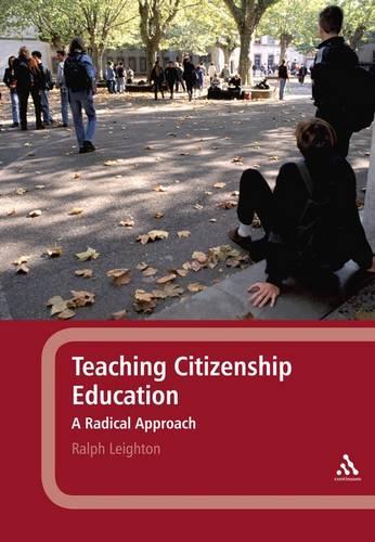 Teaching Citizenship Education: A Radical Approach (Paperback)