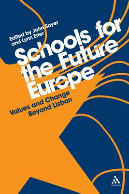 Schools for the Future Europe: Values and Change Beyond Lisbon (Paperback)