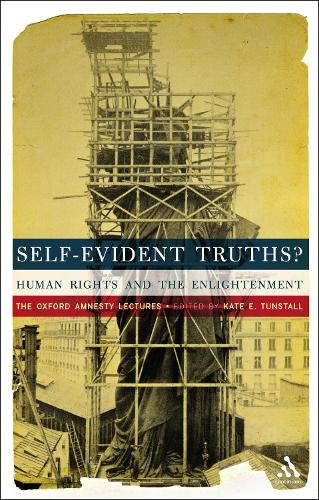 Self-Evident Truths?: Human Rights and the Enlightenment (The Oxford Amnesty Lectures) (Paperback)