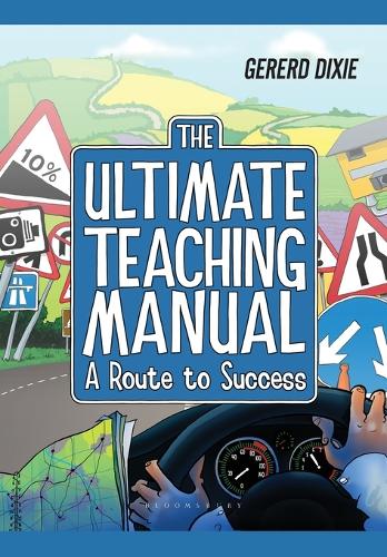 The Ultimate Teaching Manual: A Route to Success for Beginning Teachers (Paperback)