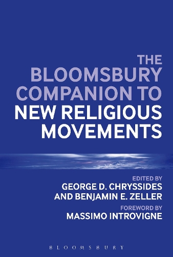 The Bloomsbury Companion to New Religious Movements - Bloomsbury Companions (Hardback)