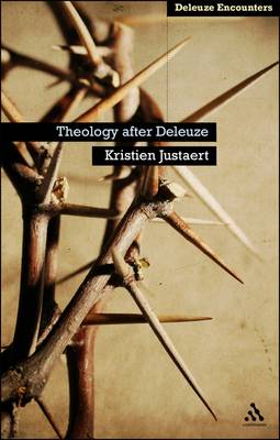 Theology After Deleuze - Deleuze Encounters (Hardback)