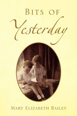 Bits of Yesterday (Paperback)