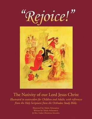 Rejoice: The Nativity of Our Lord Jesus Christ (Paperback)