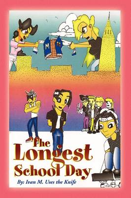 The Longest School Day (Paperback)