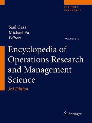 Encyclopedia of Operations Research and Management Science by Saul I. Gass, Michael C. Fu ...