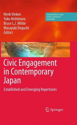 Civic Engagement in Contemporary Japan: Established and Emerging Repertoires - Nonprofit and Civil Society Studies (Hardback)