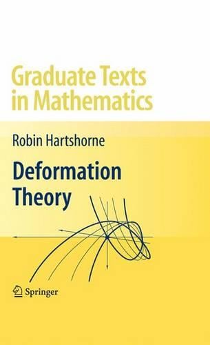 Deformation Theory - Graduate Texts in Mathematics 257 (Hardback)