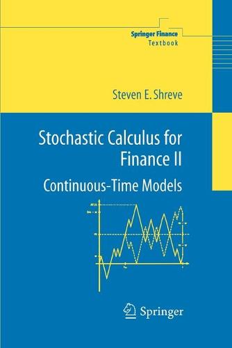 Stochastic Calculus for Finance II: Continuous-Time Models - Springer Finance (Paperback)
