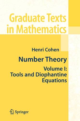Number Theory: Volume I: Tools and Diophantine Equations - Graduate Texts in Mathematics 239 (Paperback)