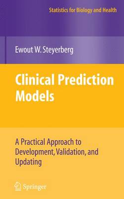 Clinical Prediction Models: A Practical Approach to Development, Validation, and Updating - Statistics for Biology and Health (Paperback)