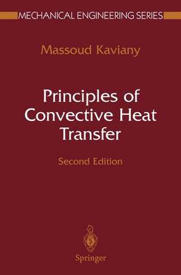 Principles of Convective Heat Transfer - Mechanical Engineering Series (Paperback)