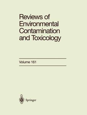 Reviews of Environmental Contamination and Toxicology: Continuation of Residue Reviews - Reviews of Environmental Contamination and Toxicology 161 (Paperback)