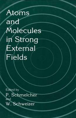 Atoms and Molecules in Strong External Fields (Paperback)