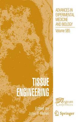 Tissue Engineering - Advances in Experimental Medicine and Biology 585 (Paperback)