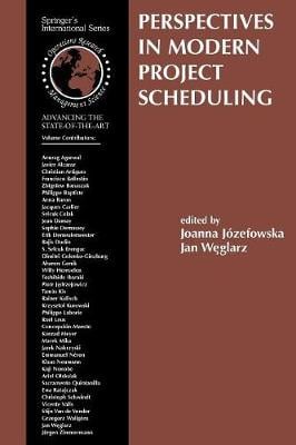 Perspectives in Modern Project Scheduling - International Series in Operations Research & Management Science 92 (Paperback)