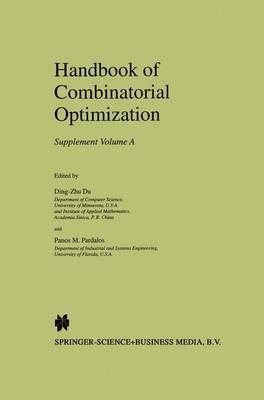 Handbook of Combinatorial Optimization: Supplement Volume A (Paperback)