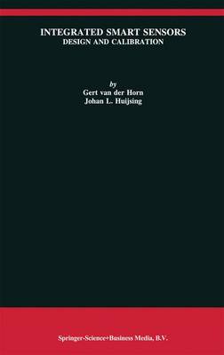 Integrated Smart Sensors: Design and Calibration - The Springer International Series in Engineering and Computer Science 419 (Paperback)