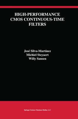 High-Performance CMOS Continuous-Time Filters - The Springer International Series in Engineering and Computer Science 223 (Paperback)