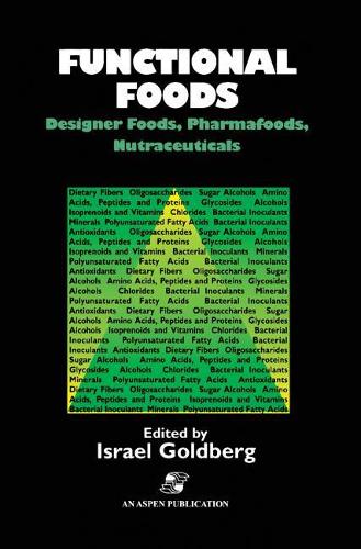Functional Foods: Designer Foods, Pharmafoods, Nutraceuticals (Paperback)