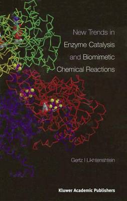 New Trends in Enzyme Catalysis and Biomimetic Chemical Reactions (Paperback)