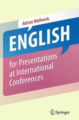 English for Presentations at International Conferences (Paperback)