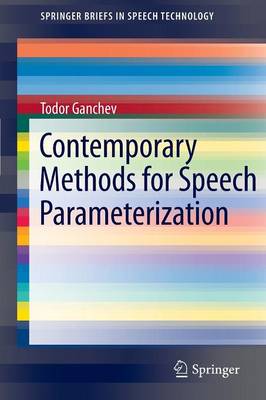 Contemporary Methods for Speech Parameterization - SpringerBriefs in Speech Technology (Paperback)
