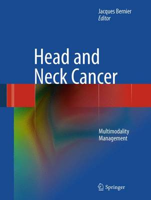 Head and Neck Cancer: Multimodality Management (Hardback)