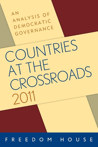 Countries at the Crossroads 2011: An Analysis of Democratic Governance (Paperback)