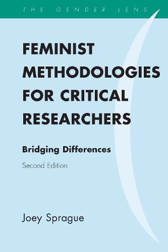 Feminist Methodologies for Critical Researchers: Bridging Differences - Gender Lens (Hardback)